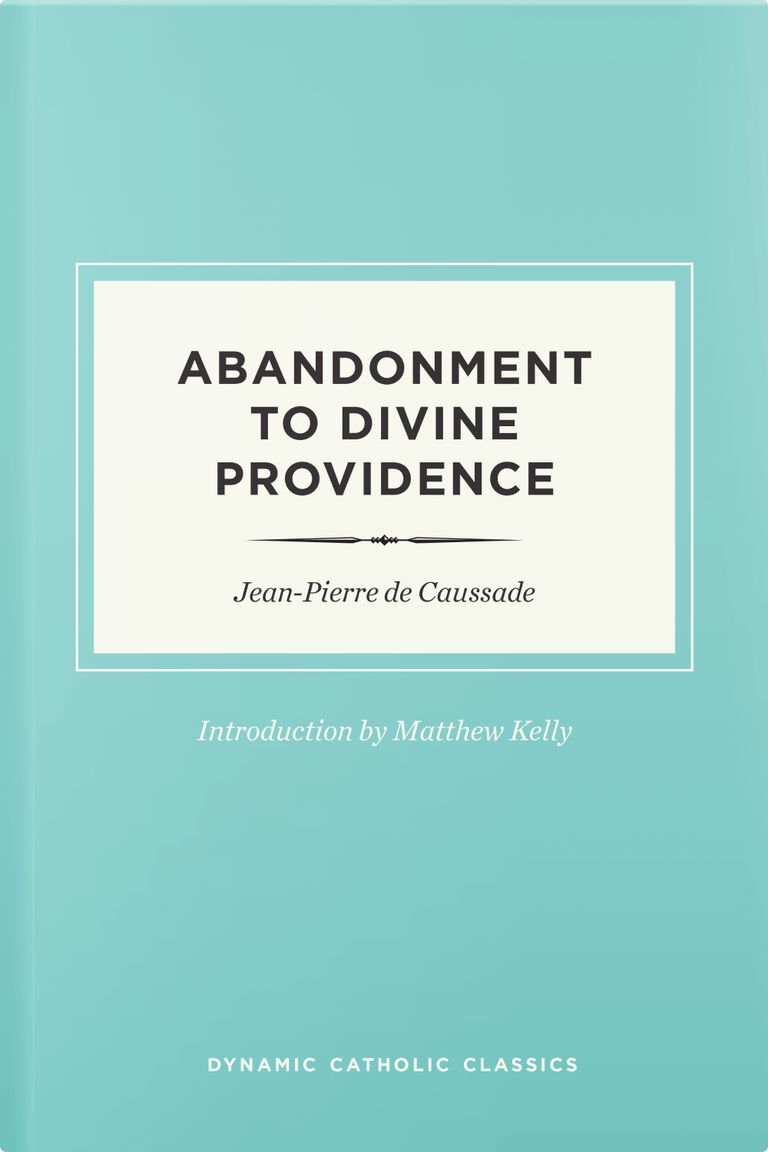 Abandonment to Divine Providence 