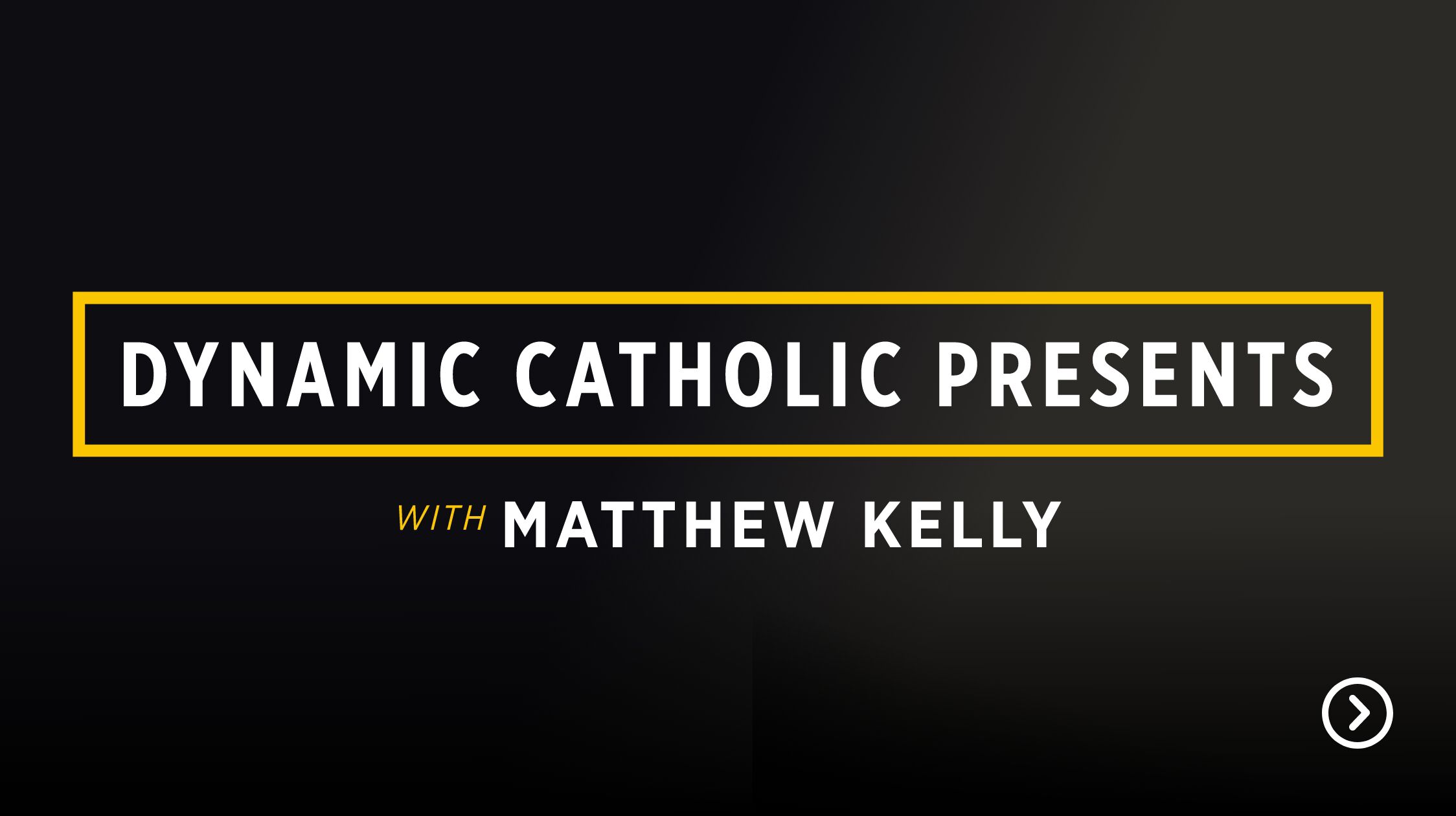 Dynamic Catholic Presents