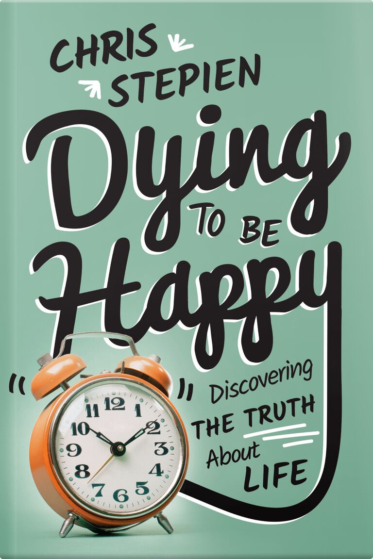 Dying to Be Happy