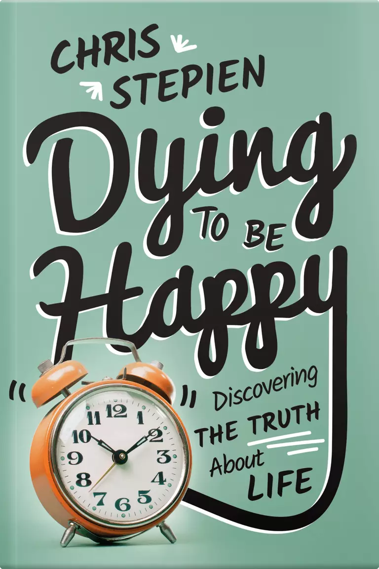 Dying to Be Happy