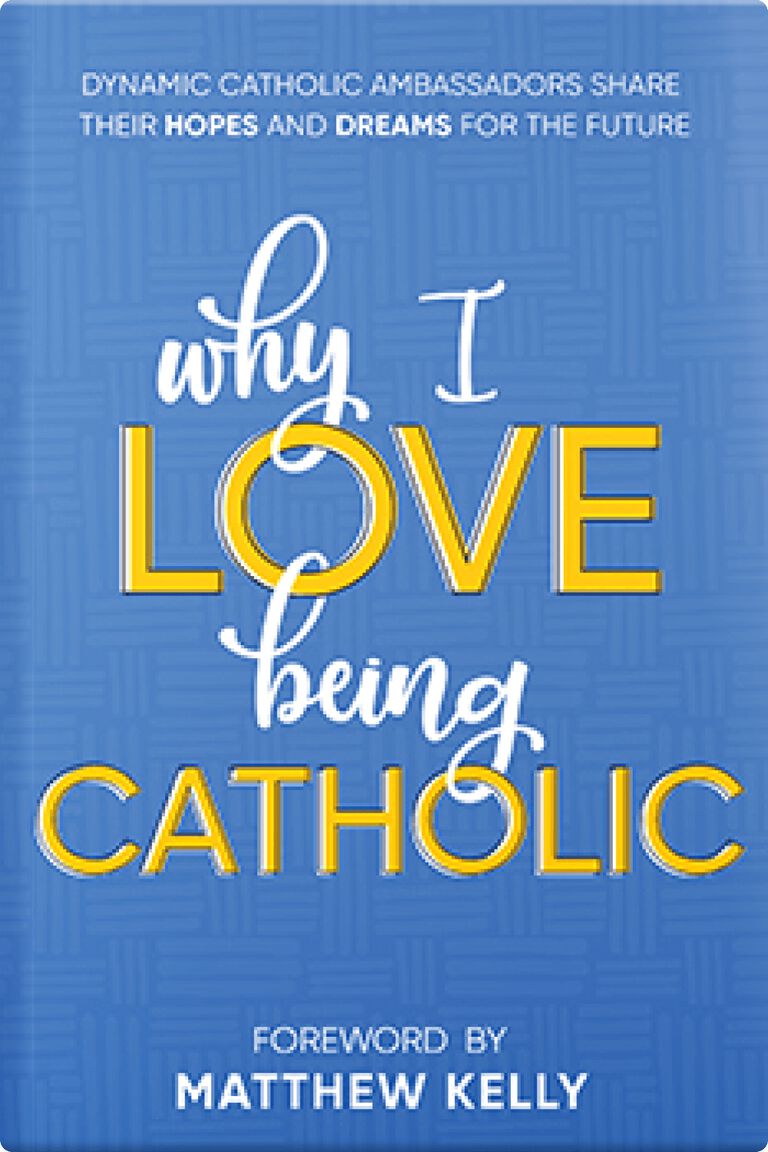 Why I Love Being Catholic