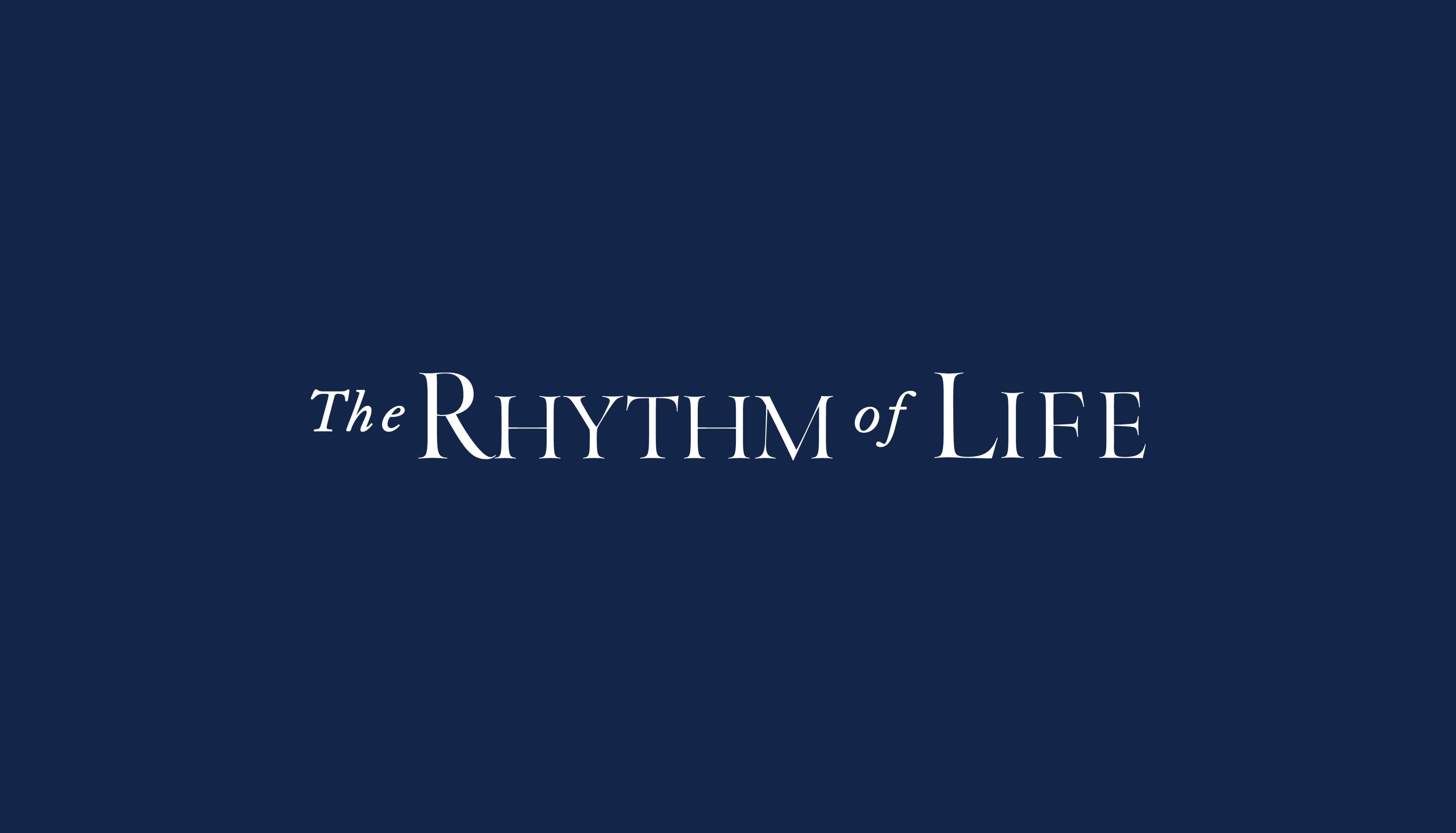 Rhythm of Life